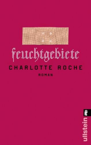 CHARLOTTE ROCHE Feuchtgebiete ****NEU & KEIN PORTO**** (3548280404 