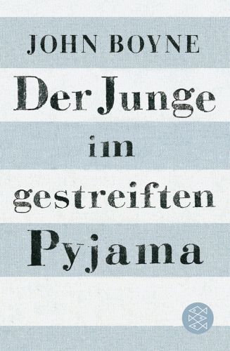 JOHN BOYNE Der Junge im gestreiften Pyjama ****NEU****