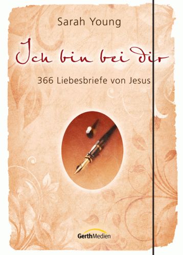 SARAH YOUNG Ich bin bei dir 366 Liebesbriefe von Jesus